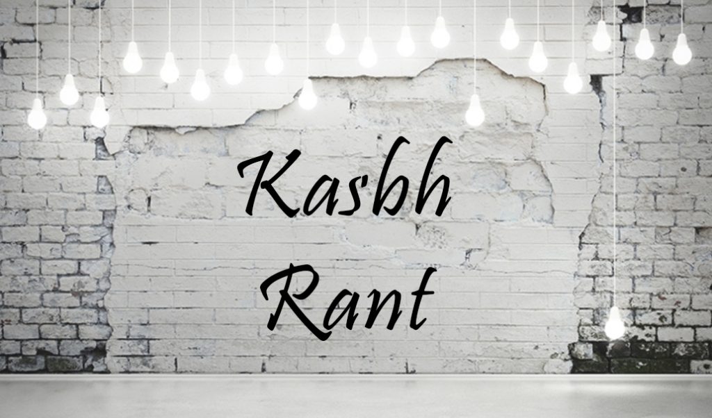 Kasbh Rant